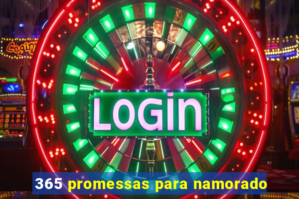 365 promessas para namorado